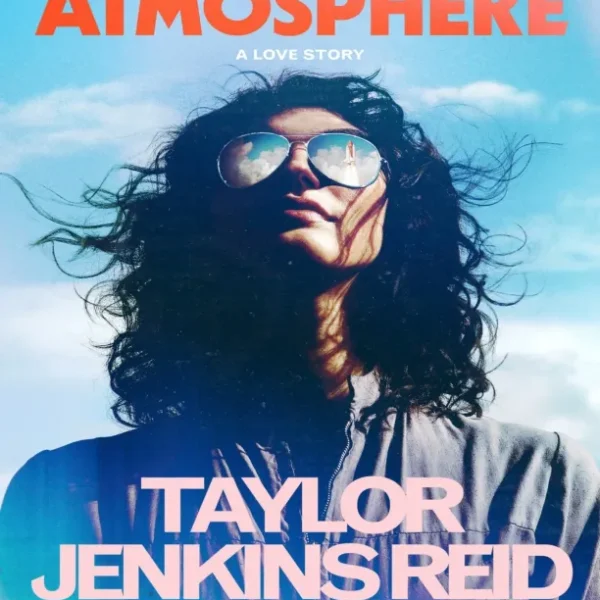 Atmosphere A Love Story (Taylor Jenkins Reid)